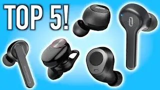 Top 5 Under $50 Wireless Earbuds