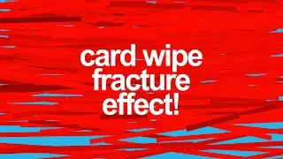 Quick Card Wipe Fracture Effect! (Tutorial)