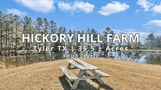 SOLD! Exploring The Beautiful Hickory Hill Farm In Texas