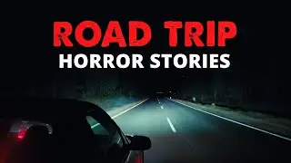 3 Scary REAL Road Trip Horror Stories