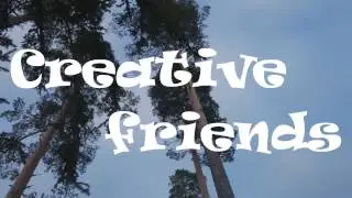Creative Friends (Творческие друзья) | Мини-фильм