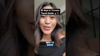 10 Days in Yunnan: Independent Travel Guide 🇨🇳✨