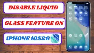 Как отключить функцию &laquo;Жидкое стекло&raquo; на iPhone с iOS 26 | Отключение функции &laquo;Жидкое стекло&raquo; на ...