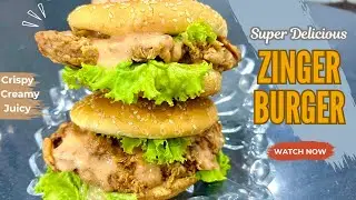 Crispy Zinger Burger at Home 🍔😋 | Simple Ingredients, Big Taste | Super Crunchy & Juicy