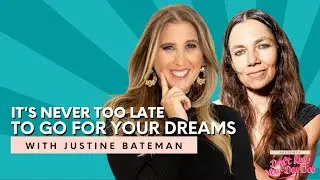 Justine Bateman on Why It's Never Too Late to Go For Your Dreams