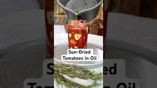 Sun-Dried Tomatoes in Oil #sundriedtomatoes #tomatorecipes