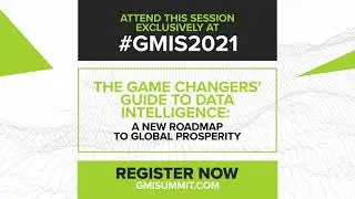 Session Preview: The Game Changers Guide to Data Intelligence - a New Roadmap to Global Prosperity