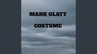 COSTUME (feat. Dave Glatt)