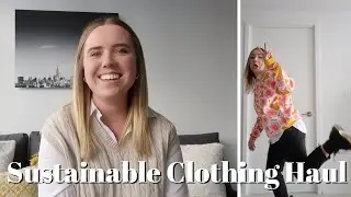 TRY ON HAUL: Sustainable Clothing