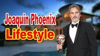 Joaquin Phoenix ( joker ) Lifestyle 2020 ★ & Biography