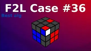 *Hard* F2L Case #36 [rotationless]