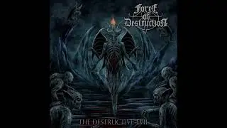 Force of Destruction (Fra) - The Destructive Evil (Album 2020)