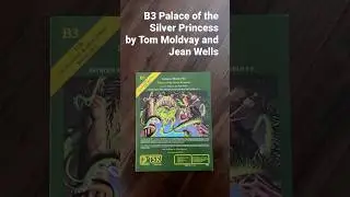 B3 Palace of the Silver Princess by Tom Moldvay and Jean Wells - a BECMI Dungeons and Dragons module