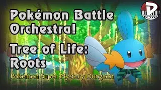 Pok&eacute;mon Battle Orchestra! Tree of Life: Roots (Pok&eacute;mon Super Mystery Dungeon)