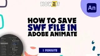 How to save swf file in adobe animate 2024 | Skill Wave