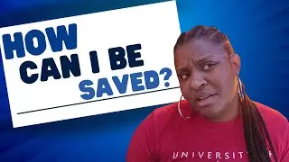 Get Saved For Real! The Easiest Way To Understand The Gospel