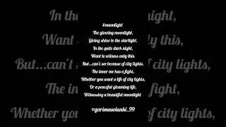 just writing ✍️#moonlight #ownpoem #thoughts #random_writings-gs  #lifestyle