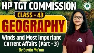 HP TGT Commission 2025: Geography | Winds and Most Important Questions-3 | Class-43 | Civilstap