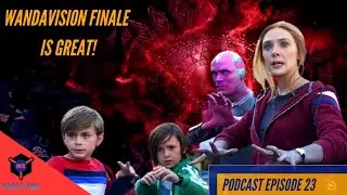WandaVision  Finale is Great| Spoiler Discussion | Nerdistan Podcast Ep 23 #wandavisionfinale