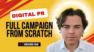 How to create a Digital PR campaign from start to end.  Full Process Revealed.