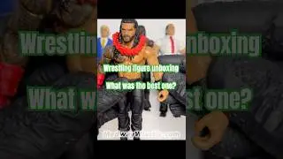 Wrestling figure unboxing! What was the best one? #wwe #wrestlingfigures #wwemattel #wrestlingtoys