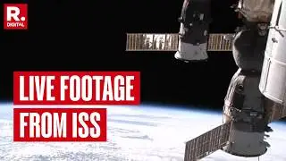 NASA LIVE |LIVE Visuals From International Space Station |Astronauts Capture Visuals From Spacecraft