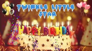 TWINKLE LITTLE STAR Happy Birthday Song &ndash; Happy Birthday to You
