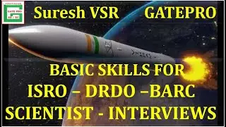 Basic Skills for ISRO-DRDO-BARC Scientist Interviews