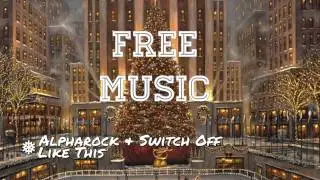 Like This - Alpharock & Switch Off [FREE DOWNLOAD]