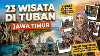 23 Wisata di Tuban Wajib Kalian Kunjungi 2025