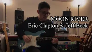 [퐝세TV] MOON RIVER - Eric Clapton & Jeff Beck (Cover)