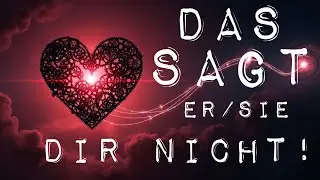 🔍DAS sagt er/sie dir nicht! Tarot-Special