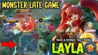 Late Game Monster Layla Super Deadly with Best Build For New Update 2025 - Build Top 1 Global Layla