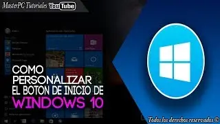 PERSONALIZAR LA ORB O EL BOT&Oacute;N DE INICIO DE WINDOWS 10 |2017| +1000 ORBS