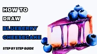 How to Draw Blueberry Cheesecake | Realistic Drawing | Step by Step Tutorial #cheesecake #art 