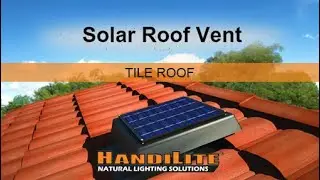 DIY INSTALL GUIDE: HandiLite Solar Vent | Tile Roof