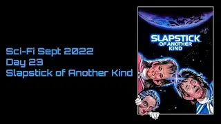 The Movie Jerks - Sci-Fi Sept: Day 23 - Slapstick