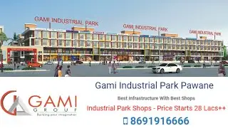 Gami Industrial Park Pawane Navi Mumbai By Gami Group #GamiIndustrialPark
