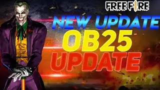 free fire ob 25 update || garena free fire ob25 update