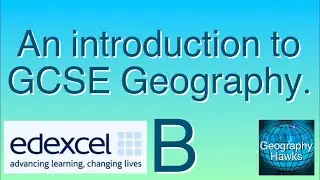 Introduction to Edexcel B GCSE Geography. Powered by @GeographyHawks
