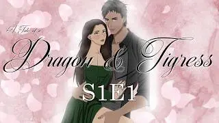 'A Tale of a Dragon & Tigress' S1E1 [Romance] [Fantasy] [Anime] [Audio Only] [Sweet] [Princess]