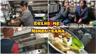 Gao Se Aakr First Time Delhi Me Nimbu Sana | 31st Day K Din Papa Ne Bnaya Yummy Food | 31st Day Vlog