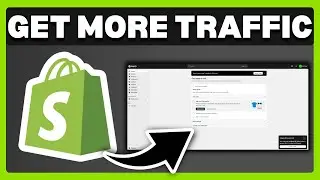 How To Drive Traffic To Shopify Store - Full Guide