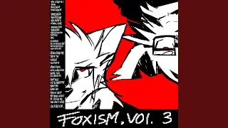 The Fox Agenda (Foxism Remix)