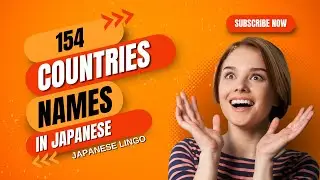 Country Name In Japanese | 154 Countries Name in Japanese
