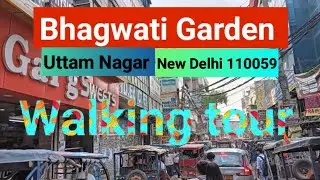 Walking tour in Bhagwati Garden, Uttam Nagar, New Delhi 110059.Near Dwarka Mor Metro Station.#delhi