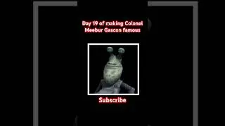 Day 19 of making Colonel Meebur Gascon famous #emotional #wade #winton #colonelmeeburgascon #shorts