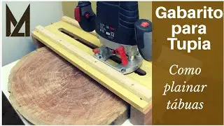 Gabarito para plainar tábuas com a tupia