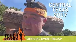 Tough Mudder Central Texas - Official Event Video | Tough Mudder 2017