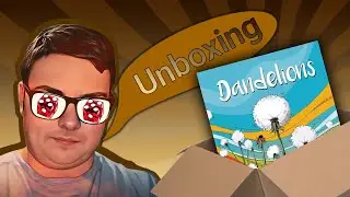 Dandelions: Unboxing